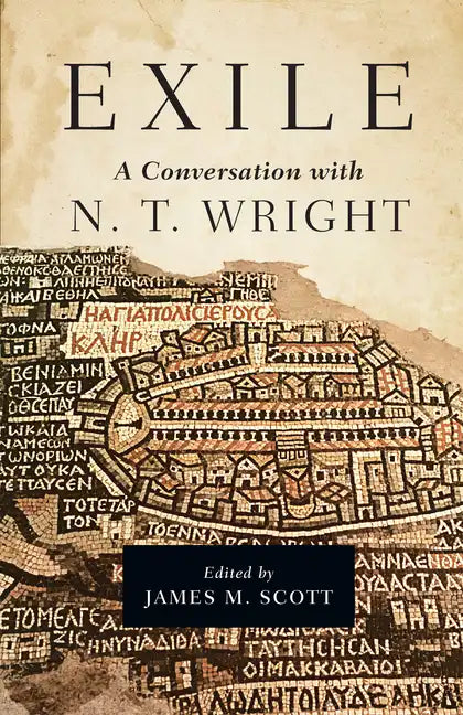 Exile: A Conversation with N. T. Wright - Hardcover