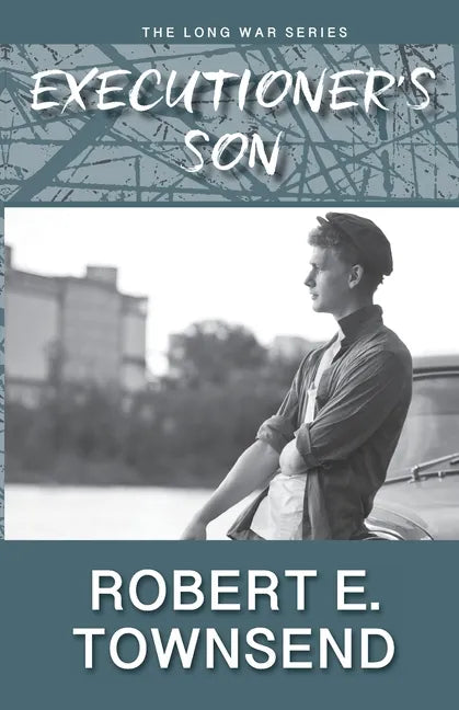 The Executioner's Son: Book three in the Long War series. - Paperback