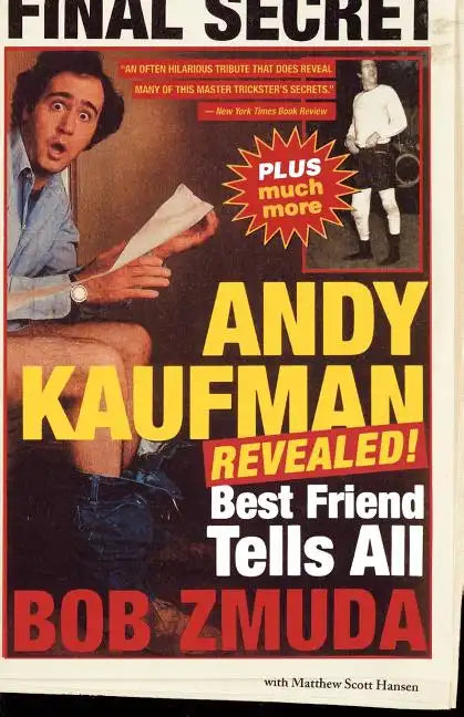 Andy Kaufman Revealed!: Best Friend Tell All - Paperback