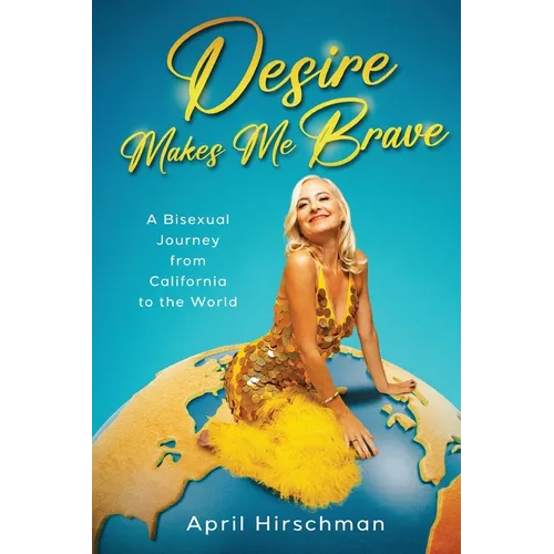 Desire Makes Me Brave - Paperback