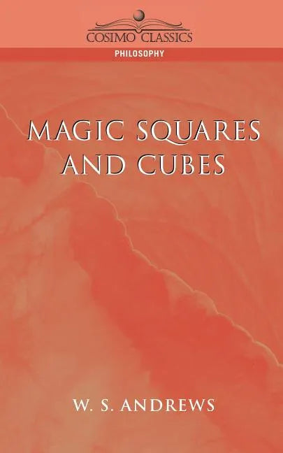Magic Squares and Cubes - Paperback