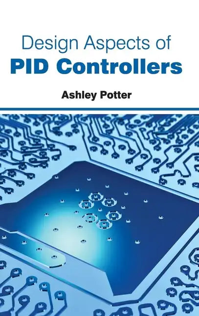Design Aspects of Pid Controllers - Hardcover