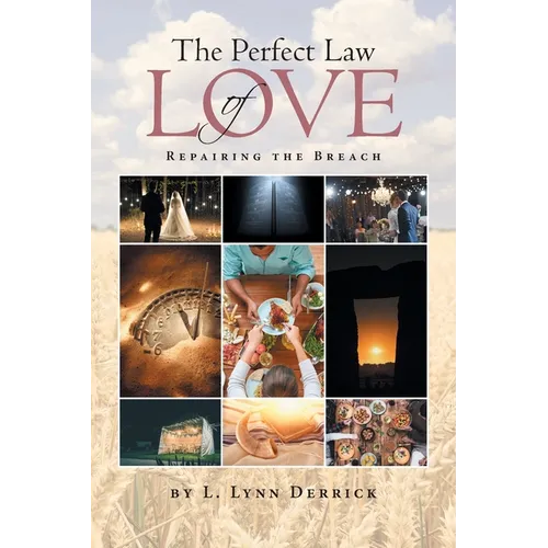The Perfect Law of Love: Repairing the Breach - Paperback