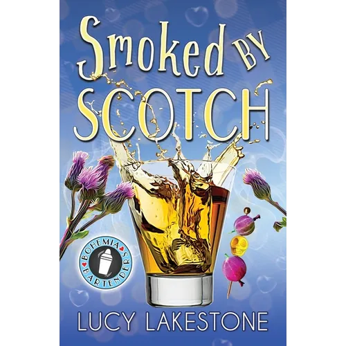 Smoked by Scotch - Paperback