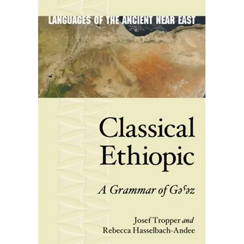 Classical Ethiopic: A Grammar of Gəˁəz - Hardcover