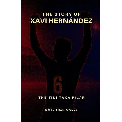 The story of Xavi Hernández - Paperback