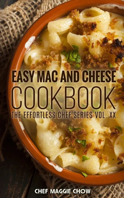 Easy Mac and Cheese Cookbook - Paperback