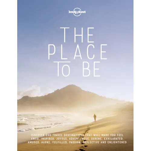 Lonely Planet the Place to Be - Hardcover