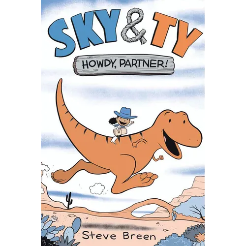 Sky & Ty 1: Howdy, Partner! - Hardcover
