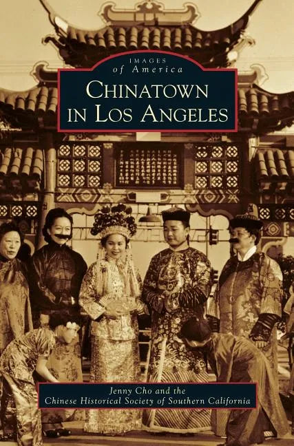 Chinatown in Los Angeles - Hardcover