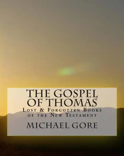 THE Gospel of Thomas - Paperback