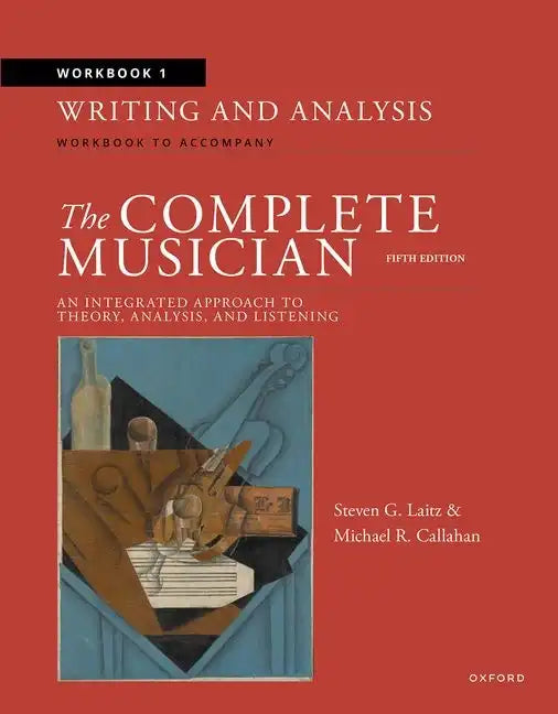 Workbook 1: Writing and Analysis: Workbook to Accompany the Complete Musician - Paperback