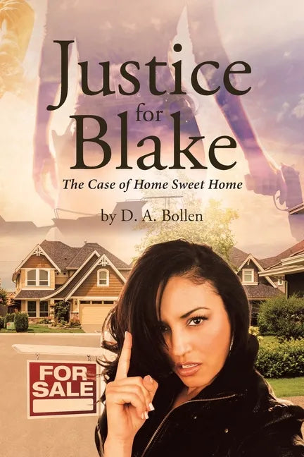 Justice for Blake: The Case of Home Sweet Home - Paperback