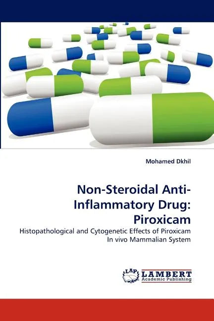 Non-Steroidal Anti-Inflammatory Drug: Piroxicam - Paperback