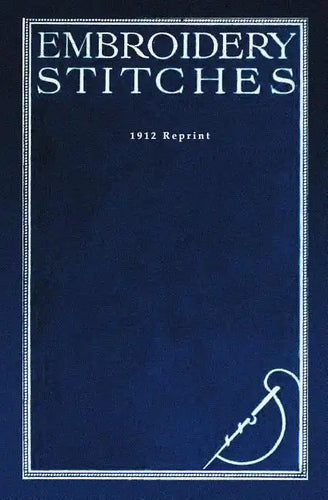 Embroidery Stitches - 1912 Reprint - Paperback