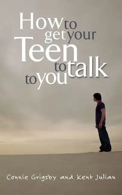 How to Get Your Teen to Talk - Paperback