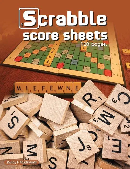 Scrabble Score Sheets: Enjoy leisure time with 100 pages crossword game for 2 Players - Paperback