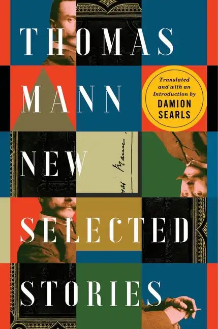 Thomas Mann: New Selected Stories - Hardcover