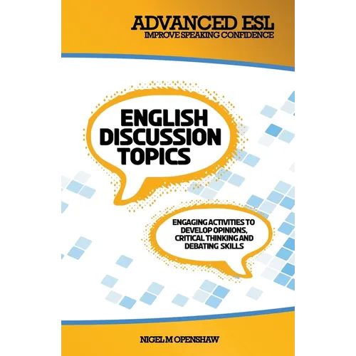 Advanced ESL English Discussion Topics - Paperback