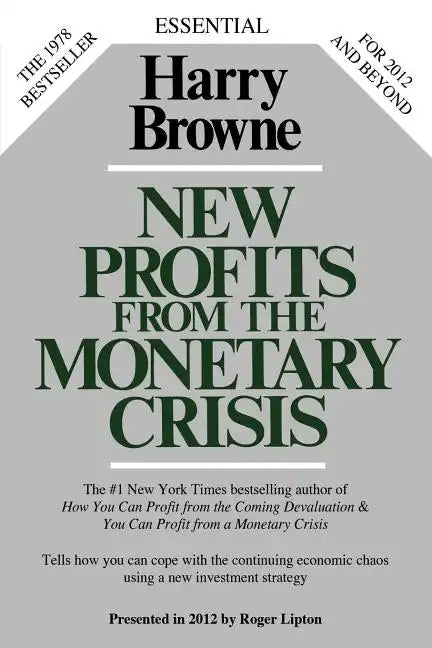 New Profits from the Monetary Crisis - Paperback