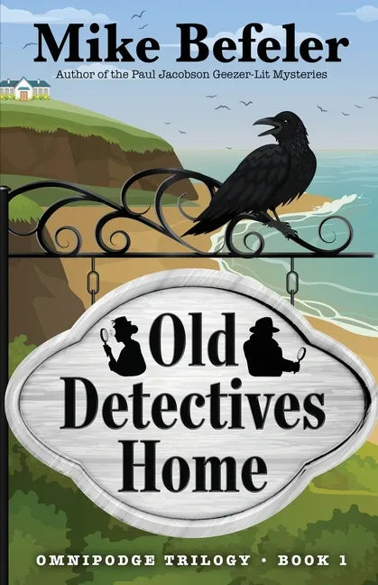 Old Detectives Home: An Omnipodge Mystery - Paperback