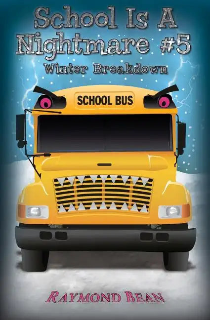 School Is A Nightmare #5 Winter Breakdown - Paperback