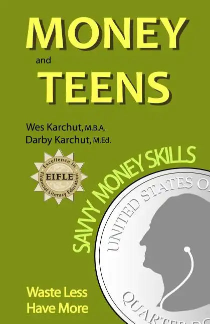 Money and Teens: Savvy Money Skills - Paperback