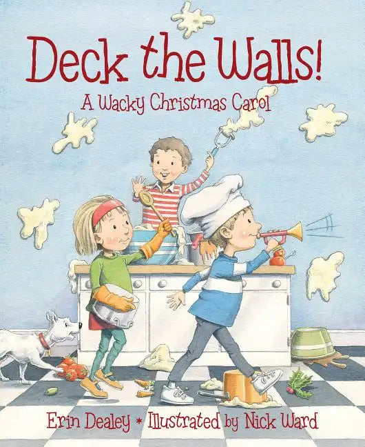 Deck the Walls: A Wacky Christmas Carol - Hardcover