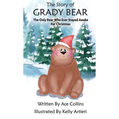 The Story of Grady Bear - Hardcover
