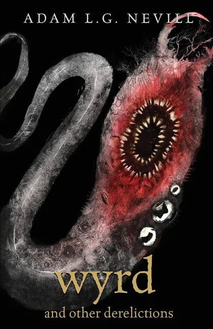 Wyrd and Other Derelictions - Paperback