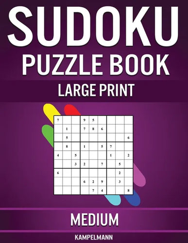 Sudoku Puzzle Book Large Print Medium: 200 Medium Sudokus for Intermediate Players with Solutions - Large Print - Paperback