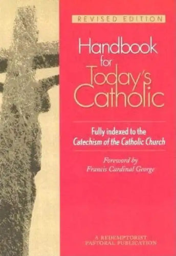 Handbook for Today's Catholic: Revised Edition - Paperback