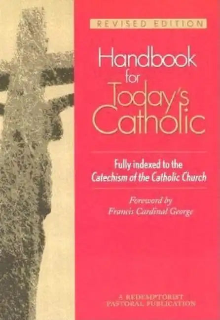 Handbook for Today's Catholic: Revised Edition - Paperback