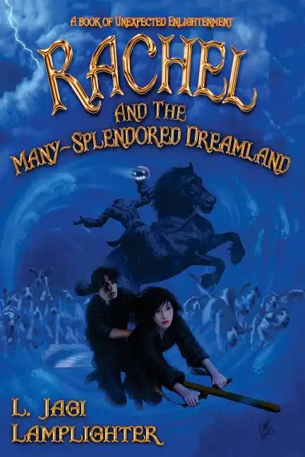 Rachel and the Many-Splendored Dreamland - Paperback