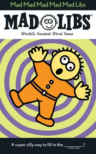 Mad Mad Mad Mad Mad Libs: World's Greatest Word Game - Paperback