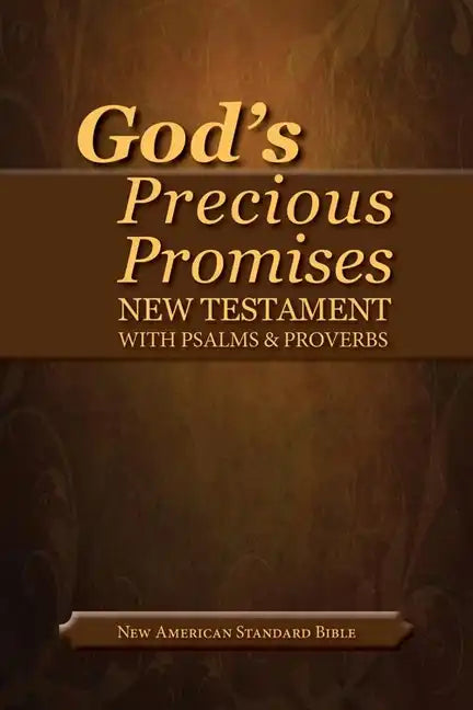 God's Precious Promises New Testament-NASB-With Psalms and Proverbs - Imitation Leather