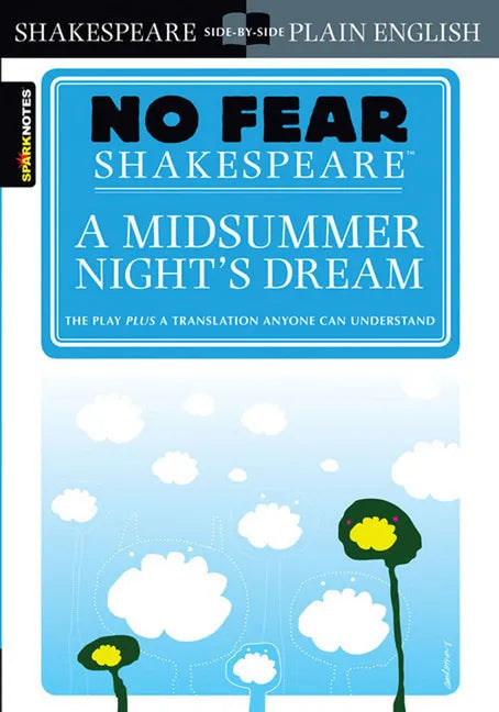 A Midsummer Night's Dream: No Fear Shakespeare Side-By-Side Plain English - Paperback