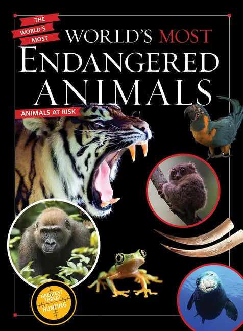 World's Most Endangered Animals - Library Binding