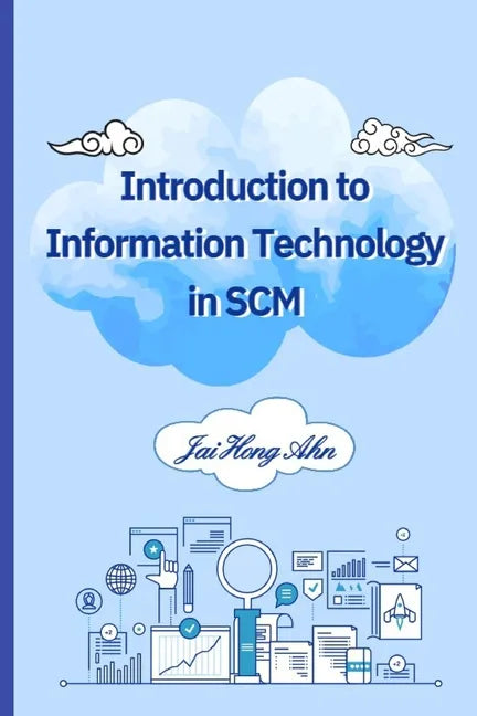 Introduction to Information Technology in SCM - Paperback