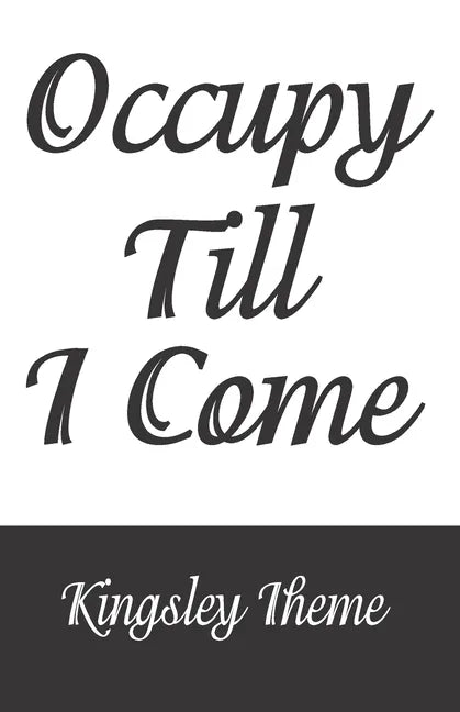 Occupy Till I Come - Paperback