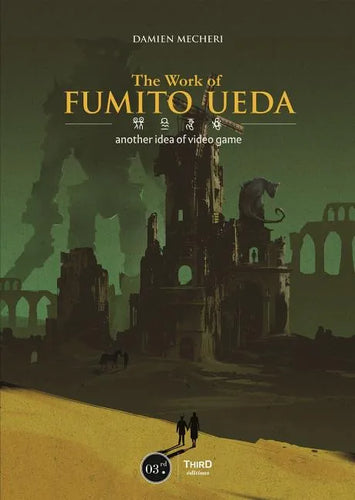 The Works of Fumito Ueda: A Different Perspective on Video Games - Hardcover