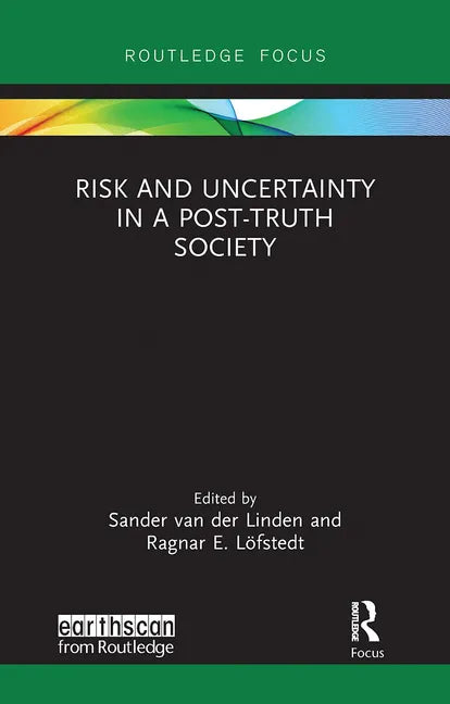 Risk and Uncertainty in a Post-Truth Society - Paperback