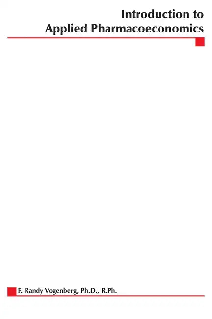 Introduction to Applied Pharmacoeconomics - Paperback