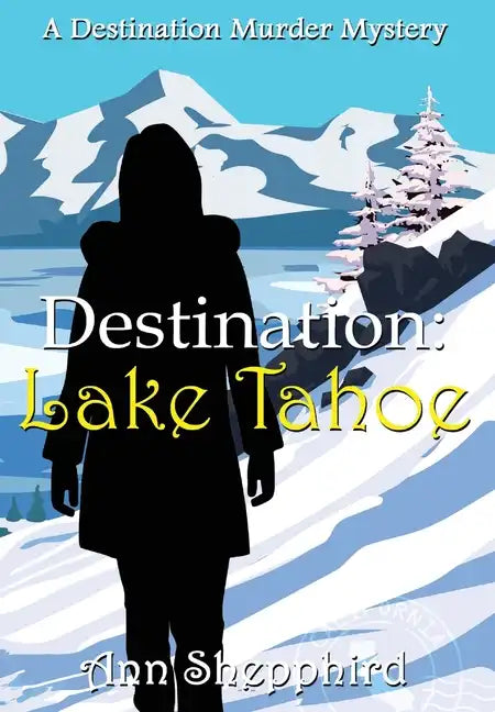 Destination Lake Tahoe - Hardcover