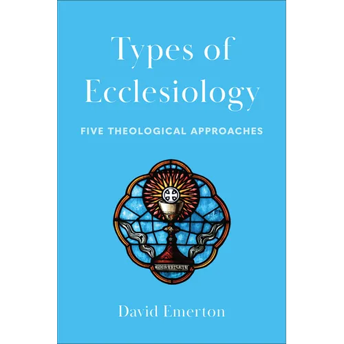 Types of Ecclesiology - Hardcover