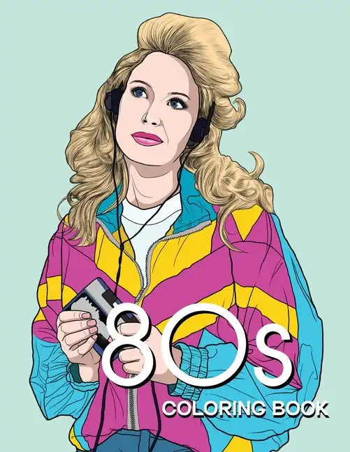 80s COLORING BOOK: A Fashion Coloring book for adults and teens - Paperback
