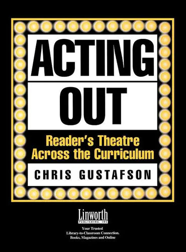 Acting Out: Reader's Theatre Across the Curriculum - Hardcover