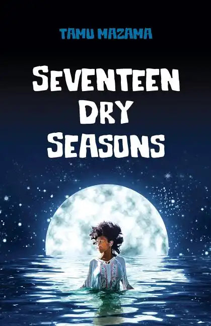 Seventeen Dry Seasons - Paperback