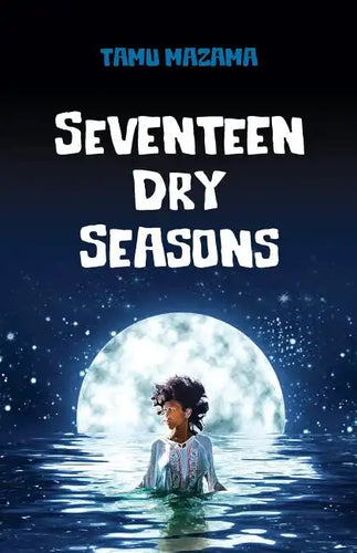 Seventeen Dry Seasons - Paperback