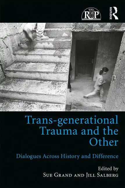 Trans-Generational Trauma and the Other: Dialogues Across History and Difference - Paperback